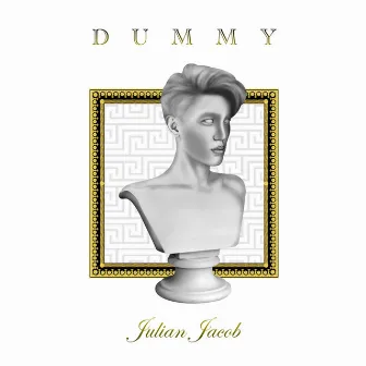 Dummy by Julian Jacob