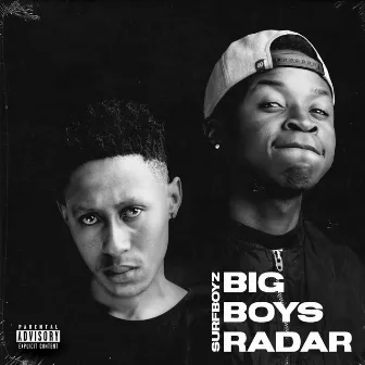 Big Boys Radar by SurfBoyz