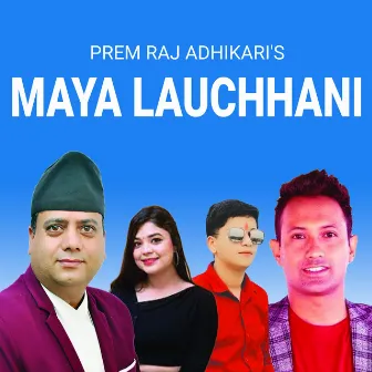 Maya Lauchhani by Prem Raj Adhikari