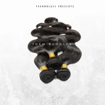 Them Bundles by Youngblaze