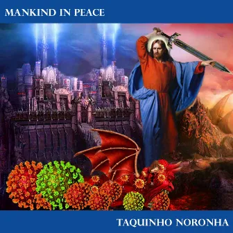 Mankind in Peace by Taquinho Noronha