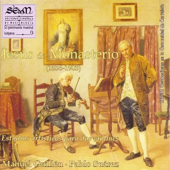 Jesús de Monasterio: Estudios Artísticos para Dos Violines (El Patrimonio Musical Hispano 9) by Jesús De Monasterio