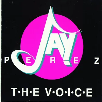 The Voice by Jay Pérez