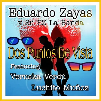 Dos Puntos de Vista by Eduardo Zayas y Su Ez la Banda