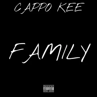 Family by Cappo Kee