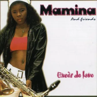 Excès De Love by Mamina