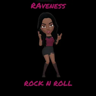 Rock N Roll by Raveness