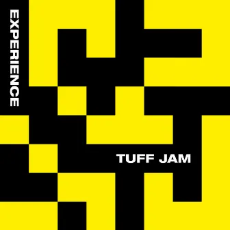 Experience by Tuff Jam