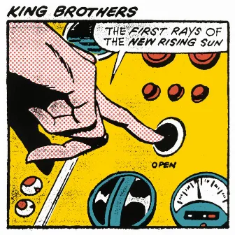 THE FIRST RAYS OF THE NEW RISING SUN by King Brothers