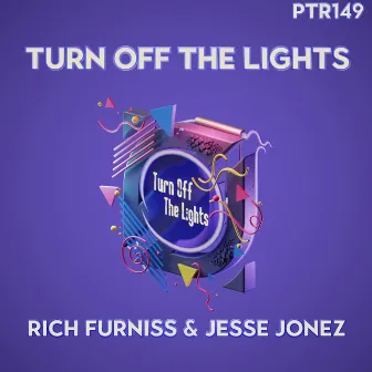 Turn Off The Lights by Jesse Jonez