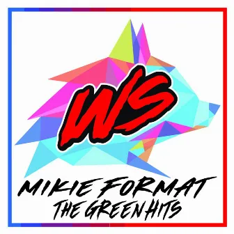 The Green Hits by Mikie Format