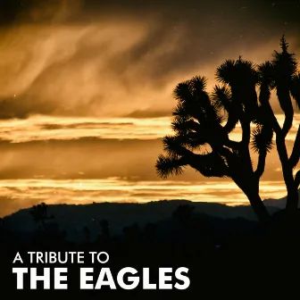 A Tribute To The Eagles by Session Singers