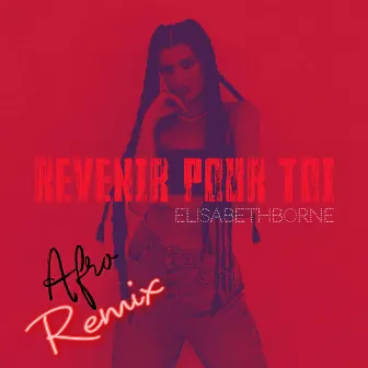 Revenir Pour Toi (Remix) by Elisabeth Borne