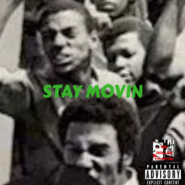 Stay Movin'