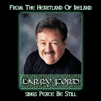 From the Heartland of Ireland by Larry Ford