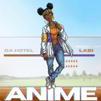 Anime by Da Hotel Labi