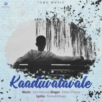 Kaaduvalavale by Kishan D'Souza