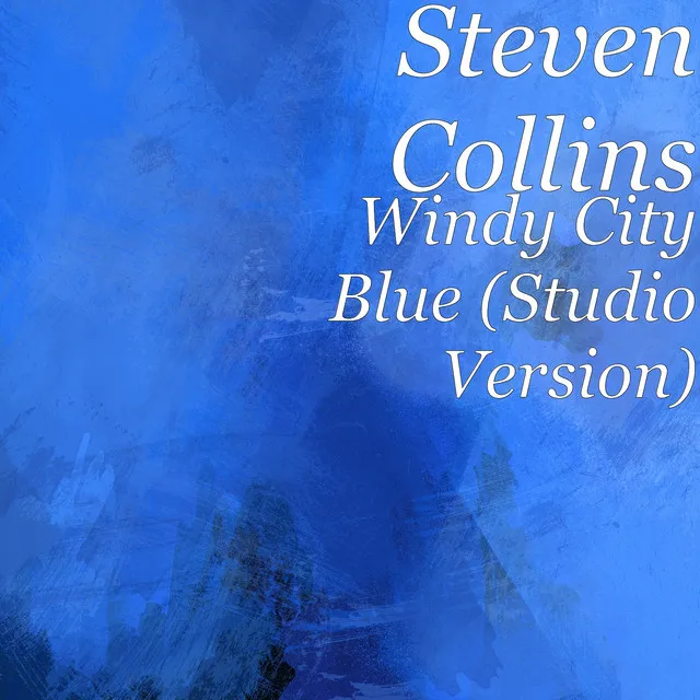 Windy City Blue (Studio Version)