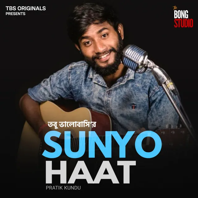 Sunyo Haat - From "Tobu Bhalobasi"