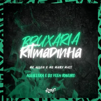 Bruxaria Ritmadinha by MC ALLEH