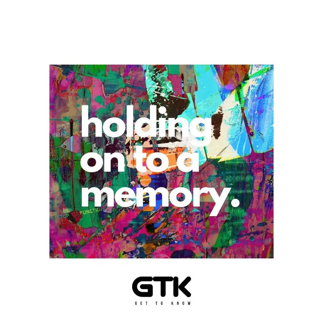 Holding On To A Memory - Edit