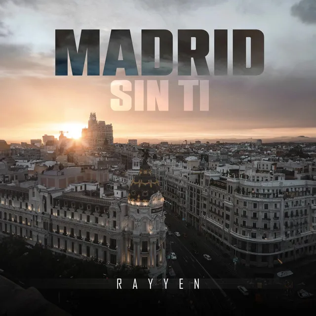 Madrid Sin Ti