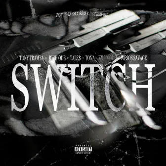 SWITCH by Tony Trampa