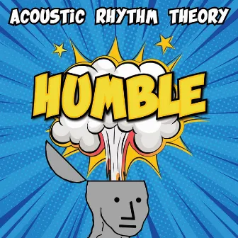 Humble by Acoustic Rhythm Theory