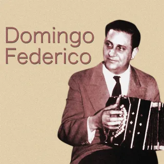 Las Canciones de Domingo Federico by Domingo Federico