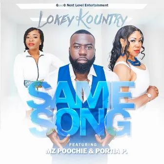 Same Song by Lokey Kountry