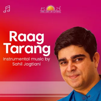 Raag Tarang by Sahil Jagtiani