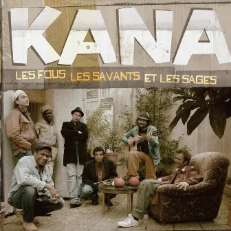 Les fous, les savants et les sages by Kana