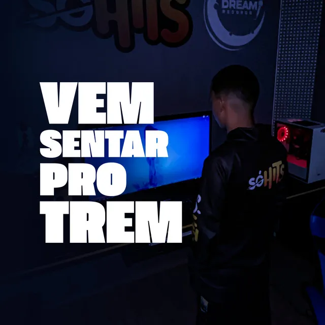 Vem Sentar pro Trem