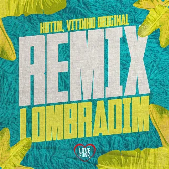 Remix Lombradim by Vitinho Original