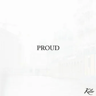 Proud by Keller