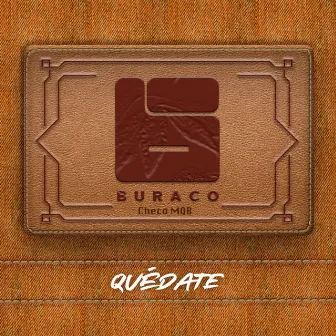 Quédate by Checo MQB