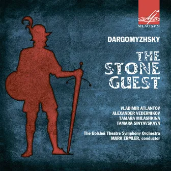 Dargomyzhsky: The Stone Guest by Tamara Sinyavskaya