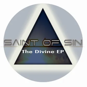 The Divine EP by Saint Of Sin