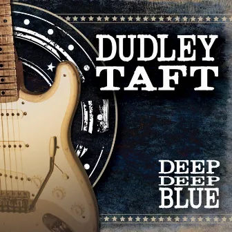 Deep Deep Blue by Dudley Taft