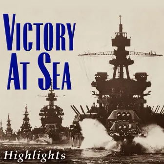 Victory at Sea (Highlights) by RCA Symphony Orchestra