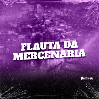 FLAUTA DA MERCENARIA by MC FP MOHAMMED