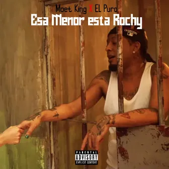 Esa Menor Ta Rochy by El Puro