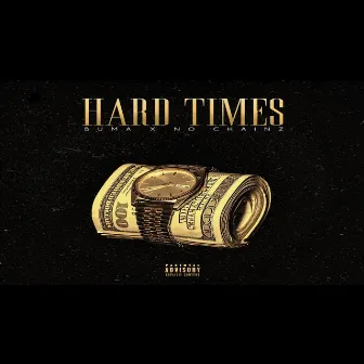 Hard Times by Buma