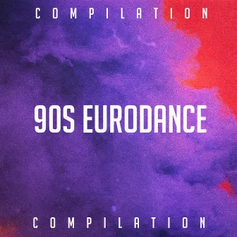 90S Eurodance Compilation by Unknown Artist