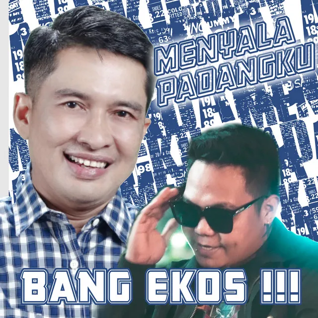 Menyala Padangku (Bang Ekos)