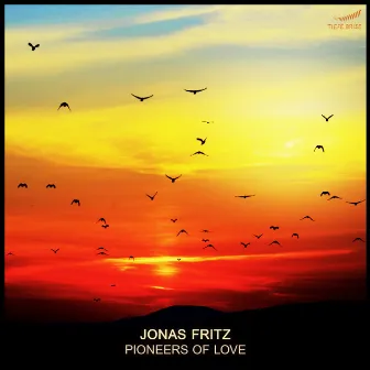 Pioneers of Love by Jonas Fritz