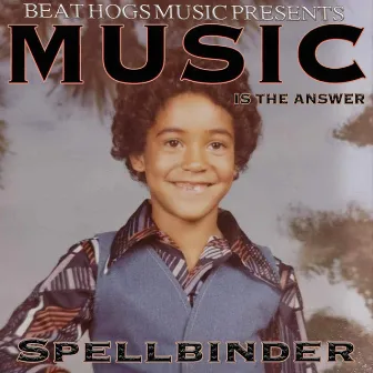 Music is the Answer by Spellbinder Reggae