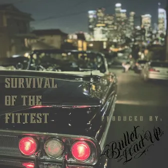 Survival of the Fittest by Bullet Load Up