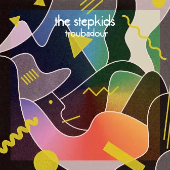 Troubadour by The Stepkids