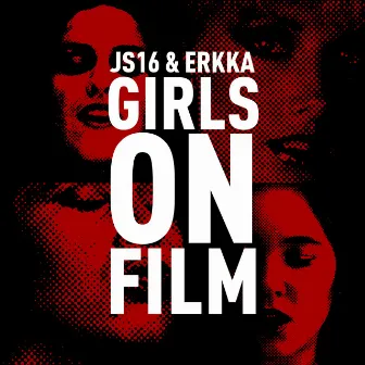 Girls On Film by Erkka